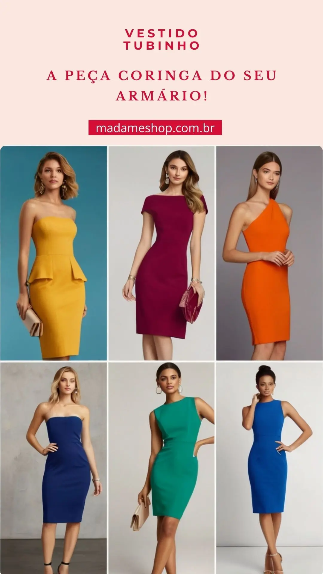 Vestido tubinho - a peça coringa do seu armário